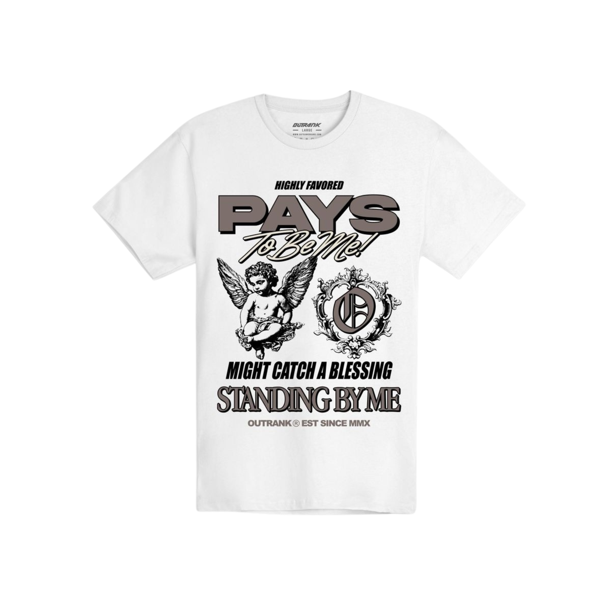 Outrank "Pays To Be Me" T-shirt (White) - Outrank