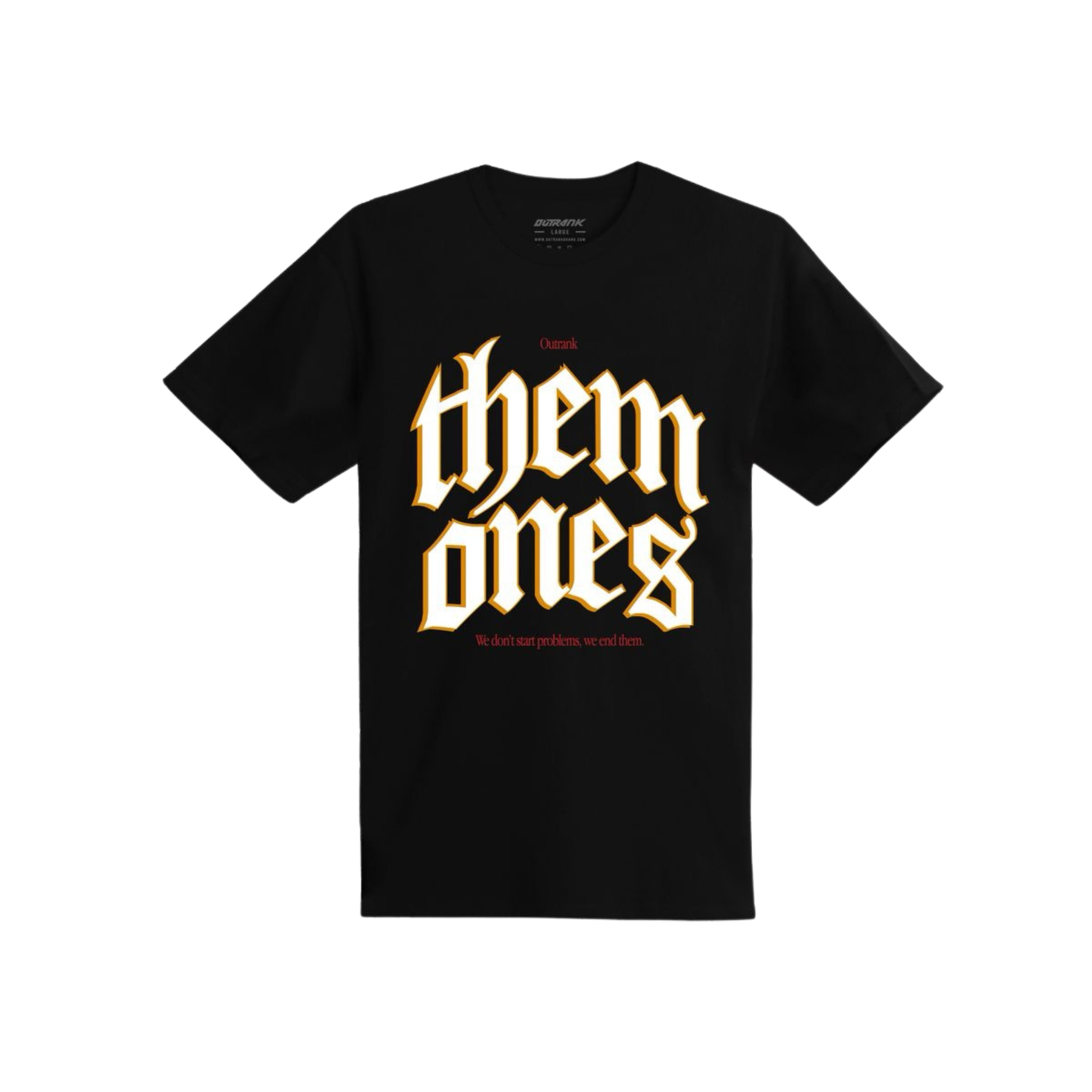 Outrank "Them Ones" T-shirt (Black) - Outrank