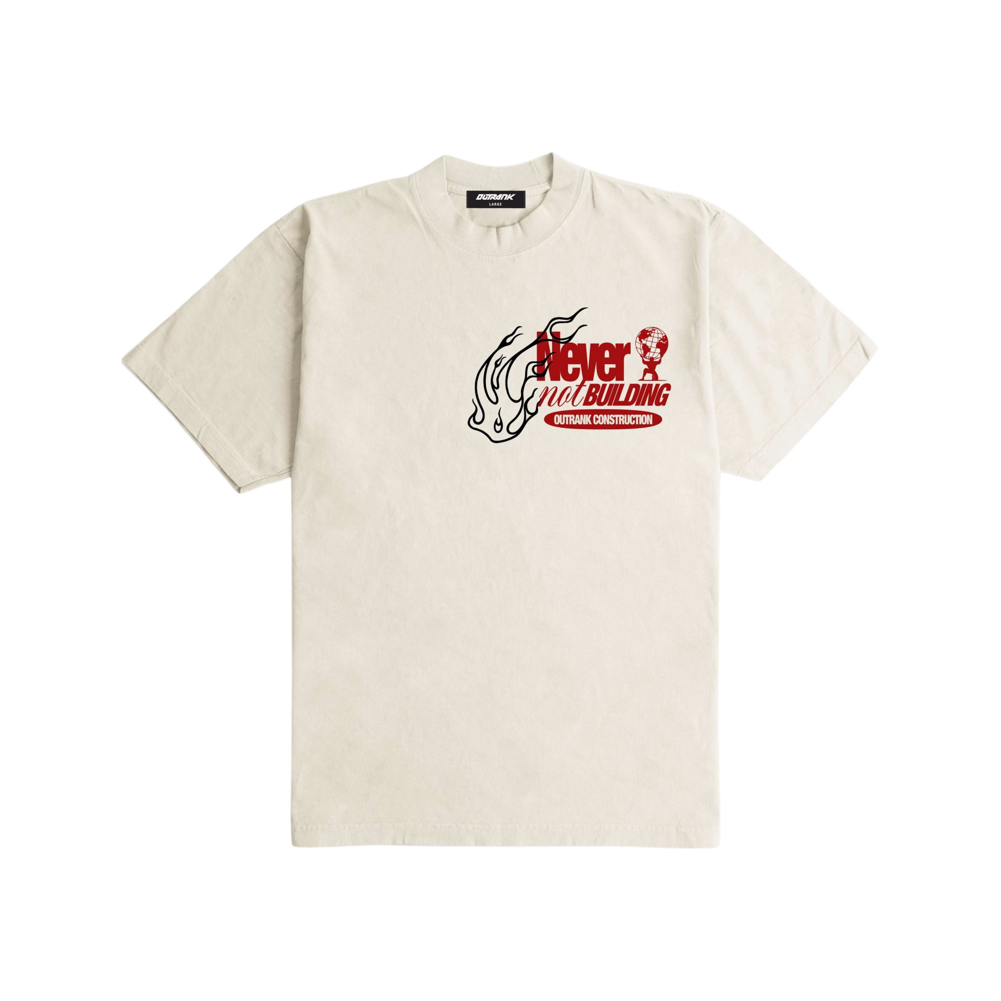 Outrank Never Not Building Heavyweight Tee (Cream) - Outrank