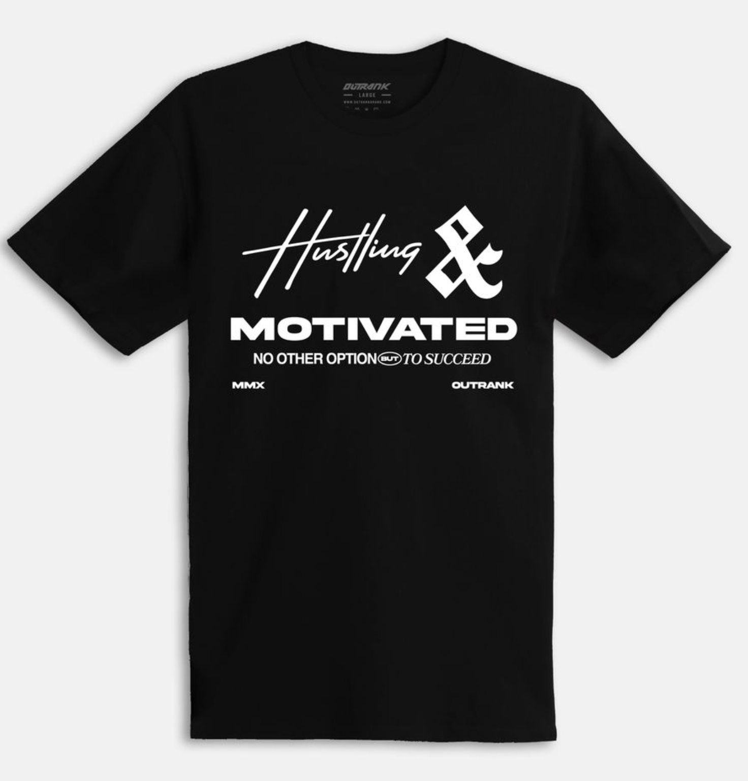 Outrank Motivated T-Shirt (Black) - Outrank